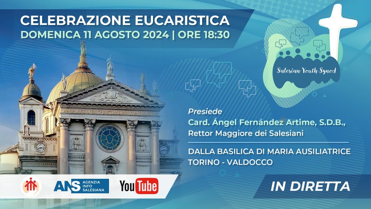 Celebrazione Eucaristica | Basilica Maria Ausiliatrice di Torino Sinodo dei Giovani 2024