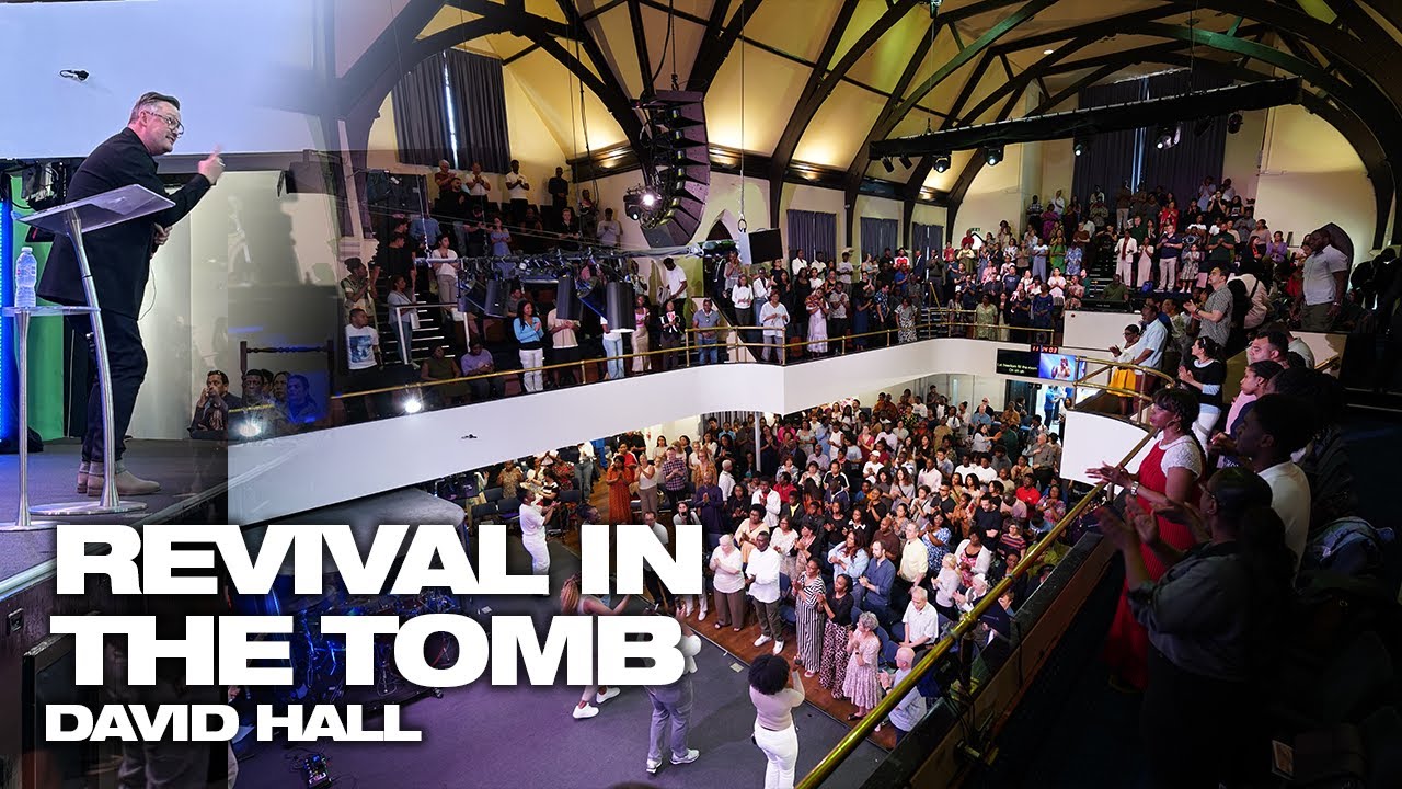 Revival in the Tomb | Pastor David Hall