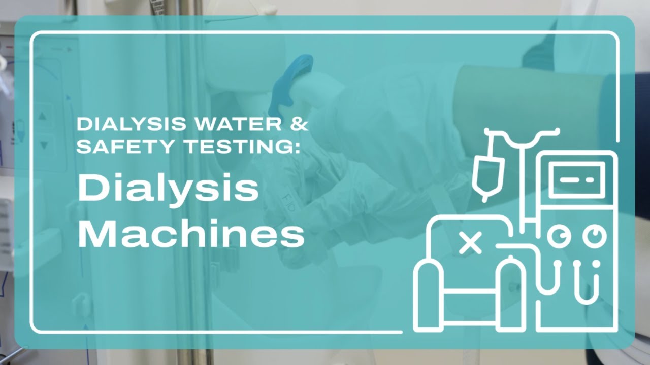 Dialysis Water Safety & Testing: Dialysis Machines