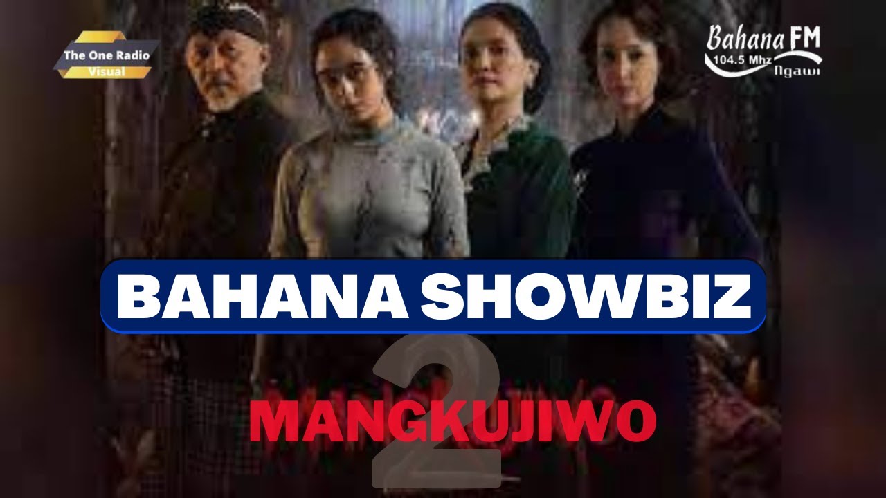 MANGKUJIWO 2 - SHOWBIZ BAHANA SPOILER