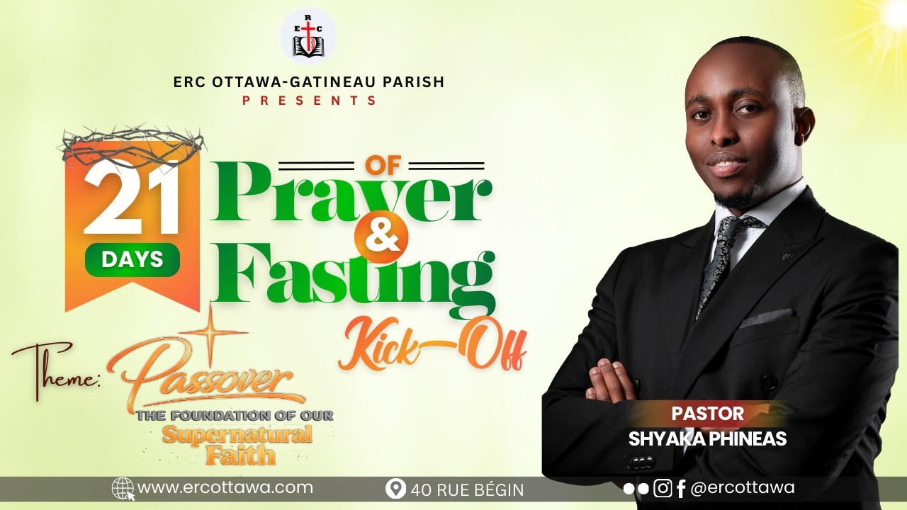 21 DAYS PRAYING & FASTING-KICKOFF “‭JESUS THE FOUNDATION OF OUR FAITH”  WITH PASTOR SHYAKA PHINEAS