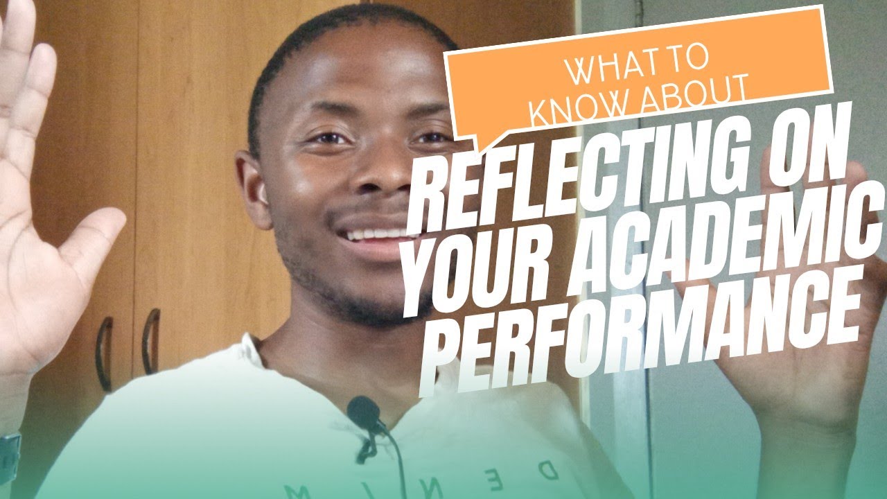 How to Reflect on Your Previous Academic Performance?