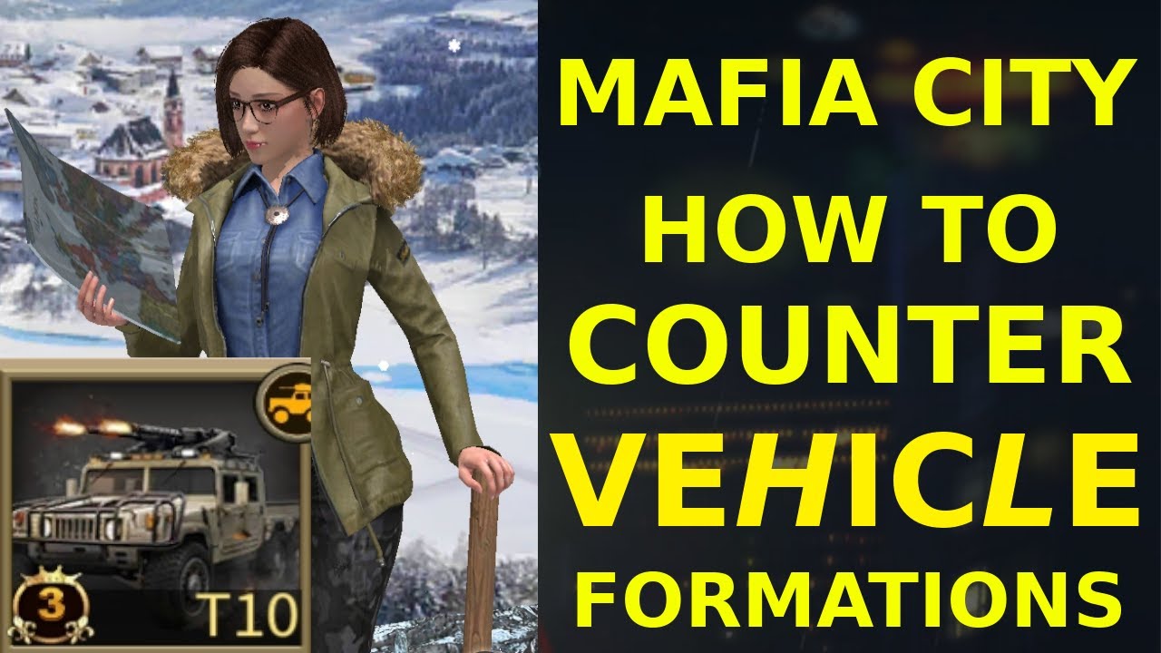 How to COUNTER VEHICLE Formations - Mafia City