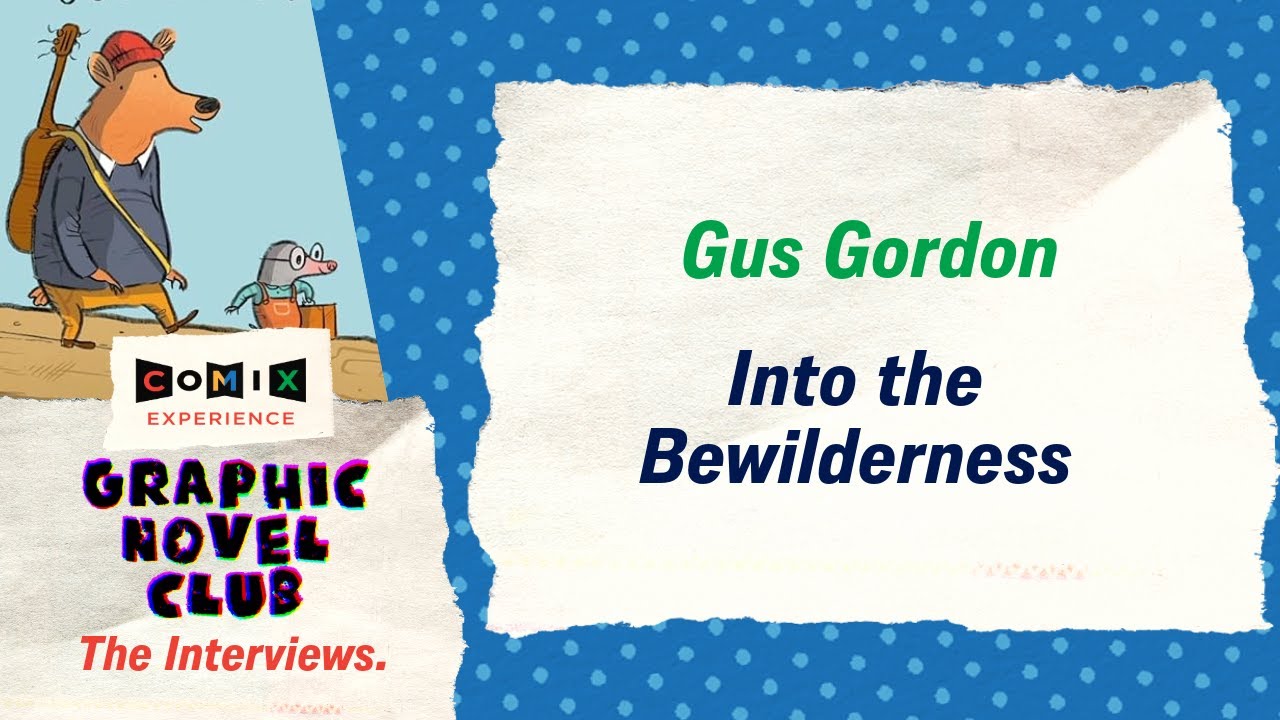GUS GORDON for INTO THE BEWILDERNESS