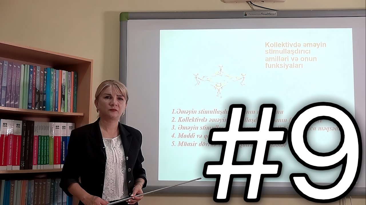 İnsan resurslarının idarə edilməsi Videodərs 9 ( Kollektivdə əməyin stimullaşdırıcı amilləri )