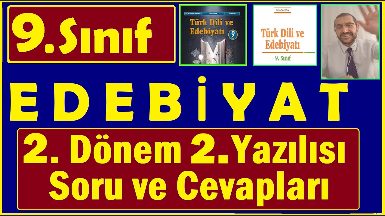 9. Sınıf Edebiyat 2.Dönem 2.Yazılı Sınavı Soru ve Cevapları; 9.Sınıf Edebiyat Dersi 2.Dönem 2.Yazılı