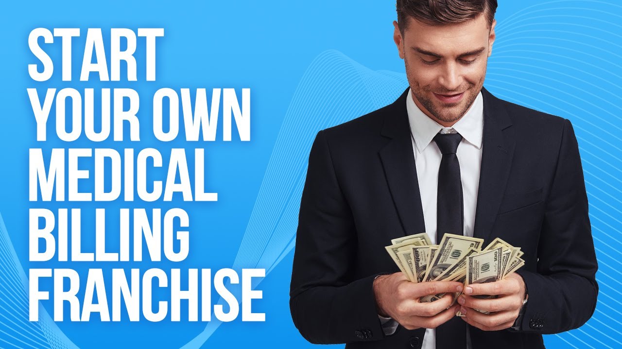 Start Your Own Medical Billing Franchise On a Rapidly-growing Market!