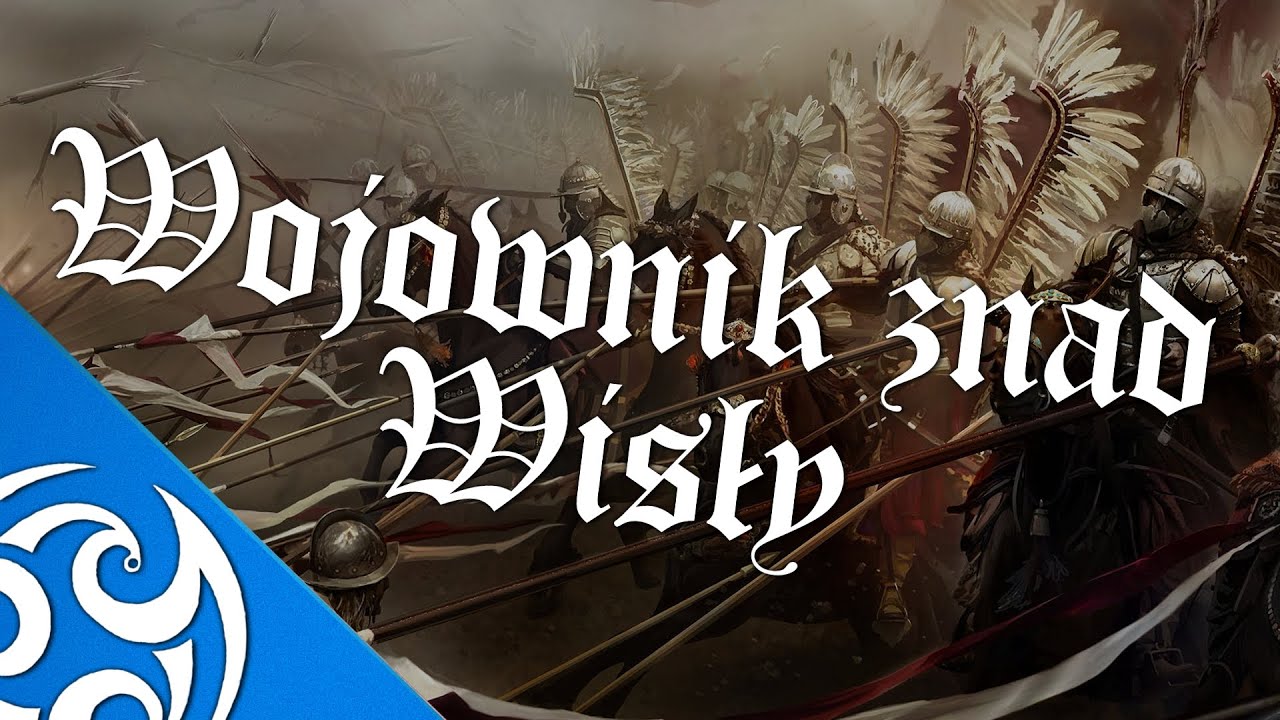 ♪♪ WOJOWNIK ZNAD WISŁY [PL]