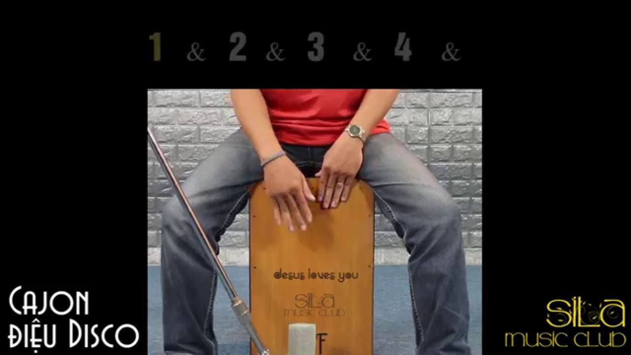 Tự học trống Cajon - Điệu Disco - Câu lạc bộ Âm nhạc Si-la