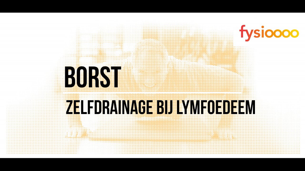 Lymfoedeem: Zelfdrainage Borst