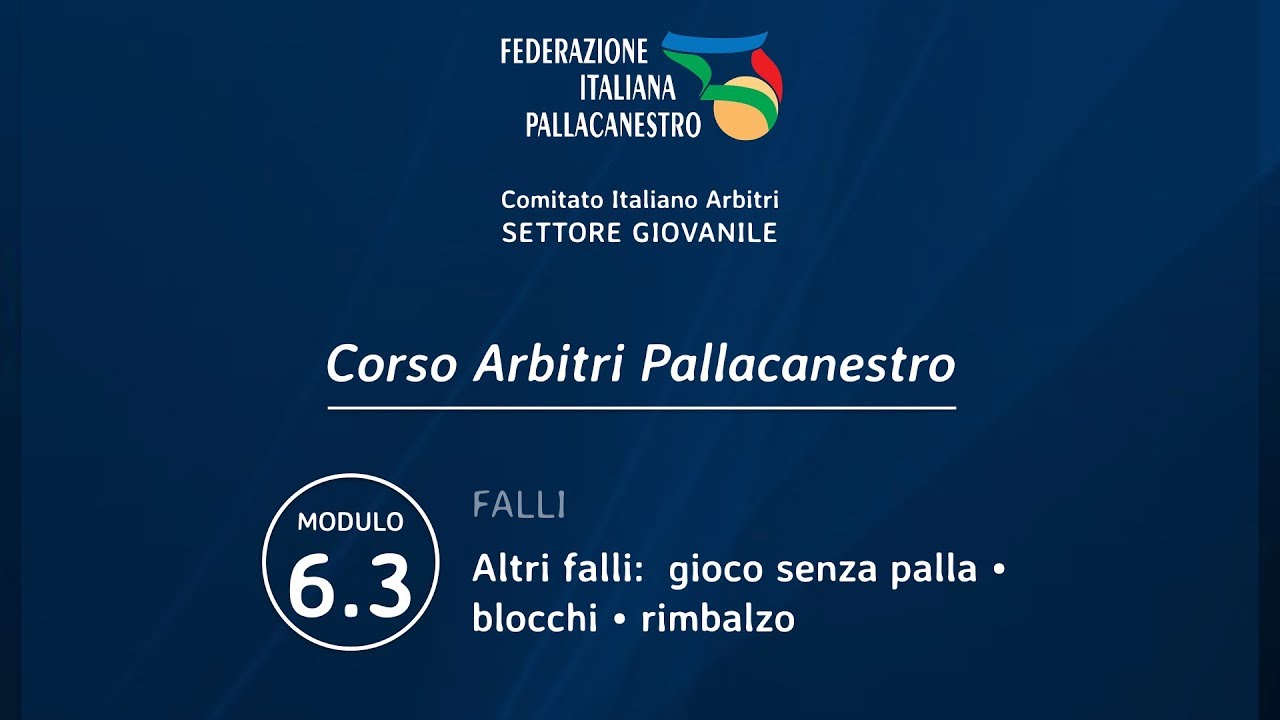 Modulo 6.3 - Corso Arbitri Pallacanestro