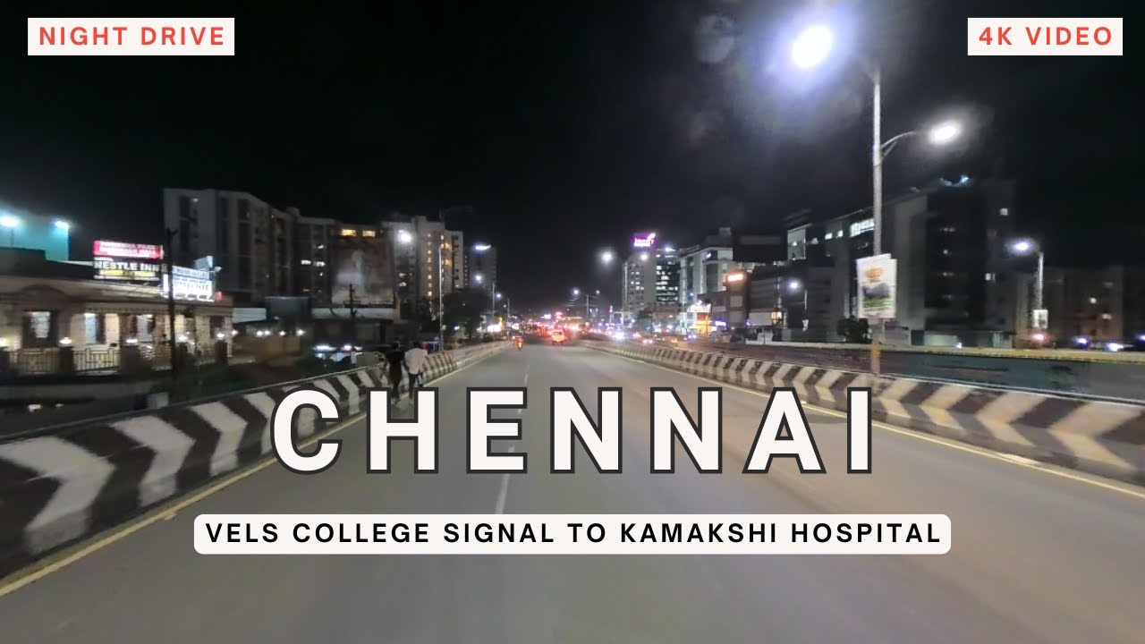 Chennai city night drive|Vels to Kamakshi hospital|#virtualtour  #chennai #pallavaram #nightdrive