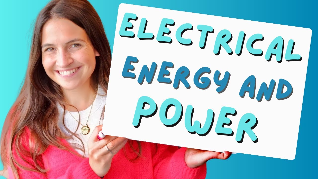 Electrical Energy and Power - GCSE Physics