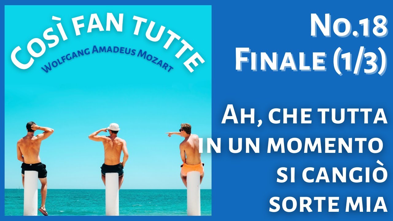 Cosi fan tutte No.18 Finale (1/3) 