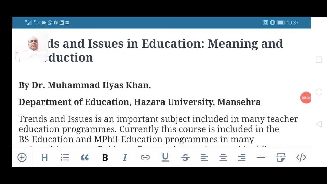 Trends and issues in Education  by Dr. Muhammad Ilyas Khan, Hazara University.