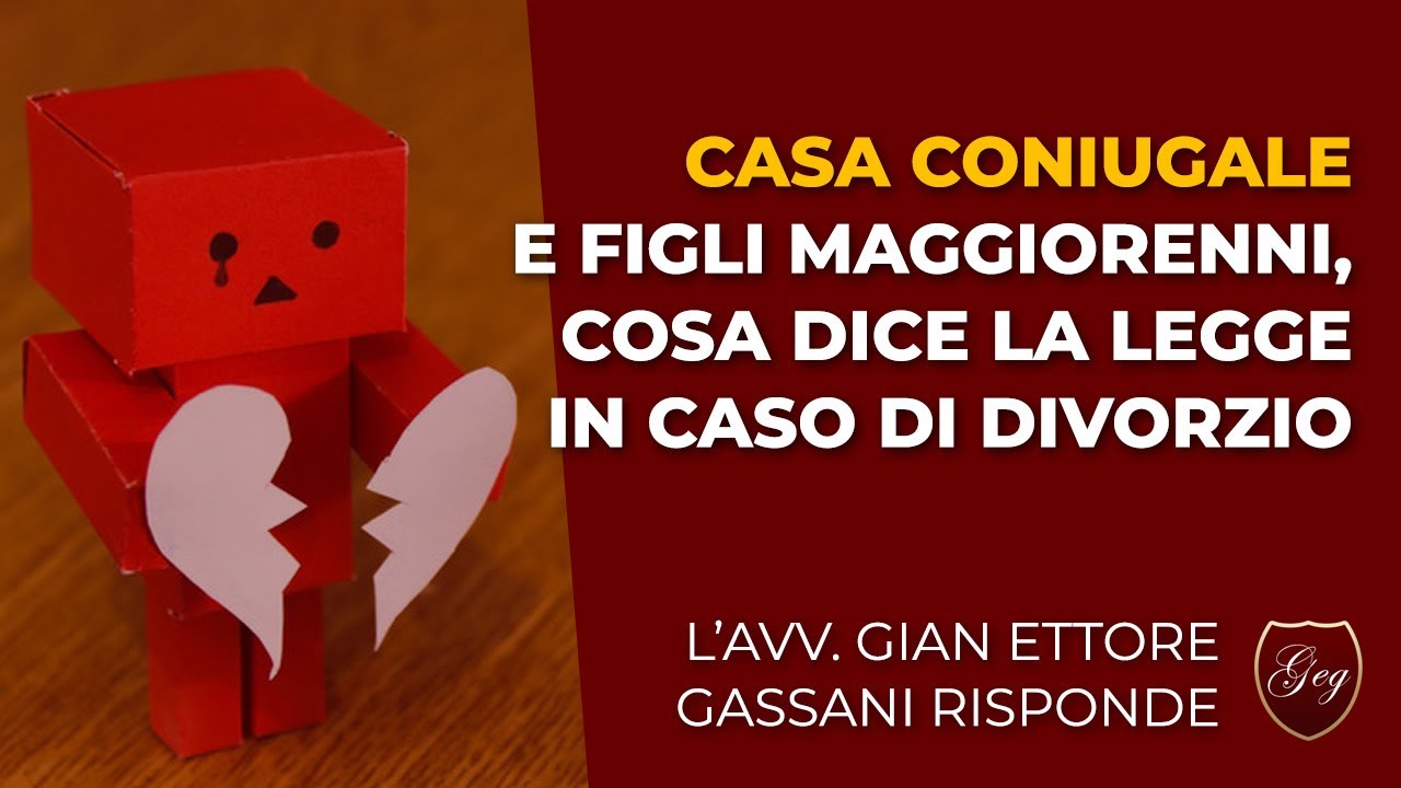 Casa coniugale e figli maggiorenni, cosa dice la legge in caso di divorzio?