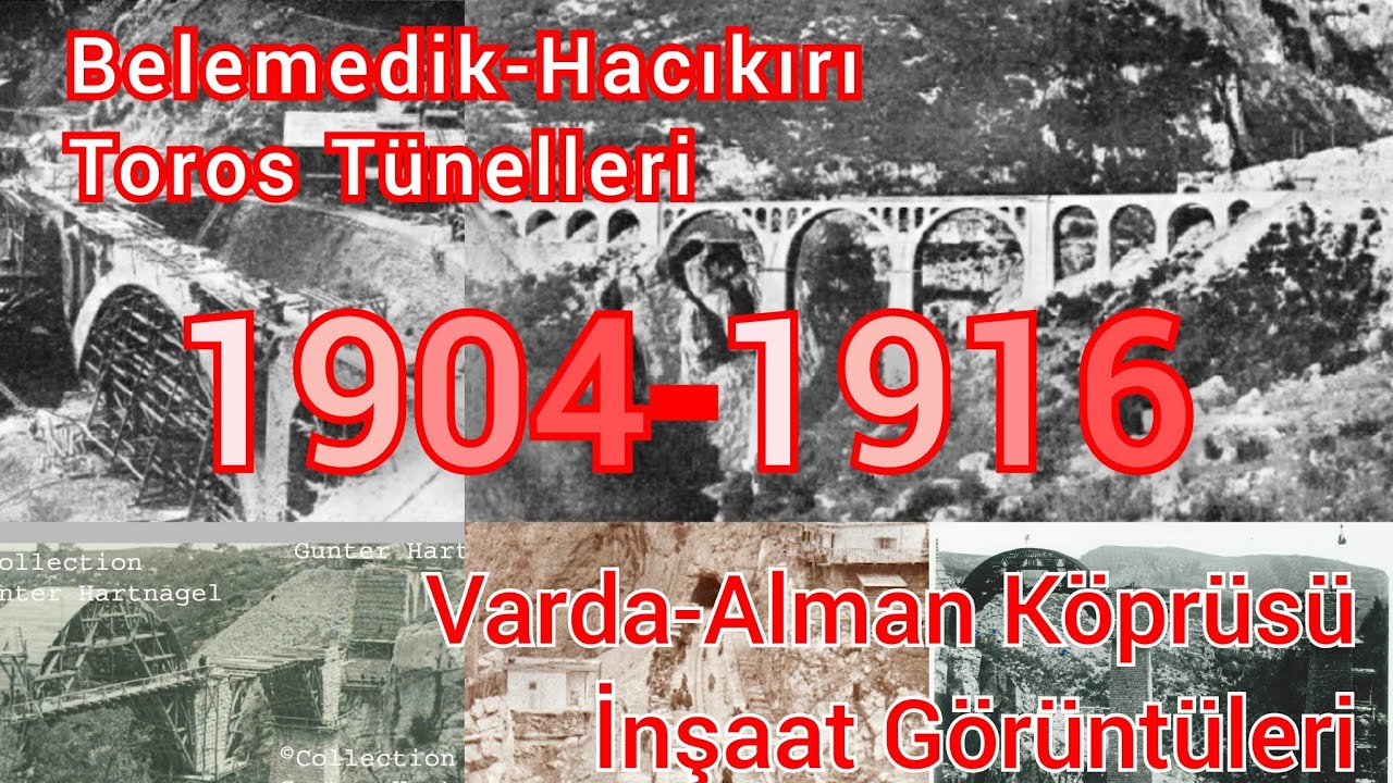 Toros Tünelleri İnşaat Görüntüleri ve Alman  ( Varda ) Köprüsü  