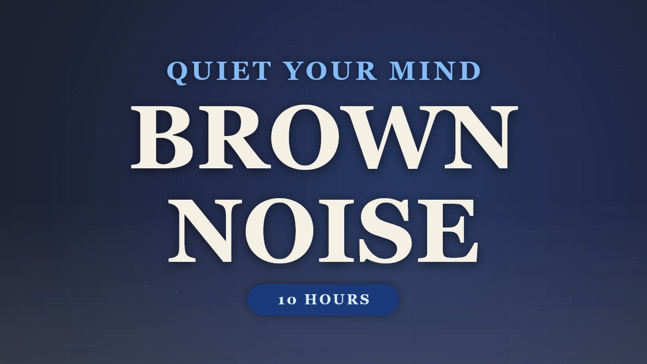 Quiet Your Mind — Brown Noise • Black Screen