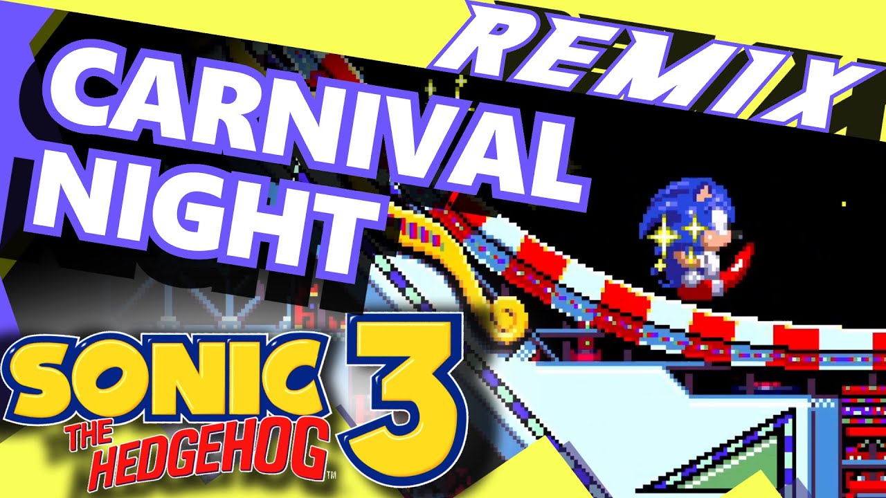Sonic the Hedgehog 3 (Prototype/Origins) Carnival Night Zone Act 1 (Remix)