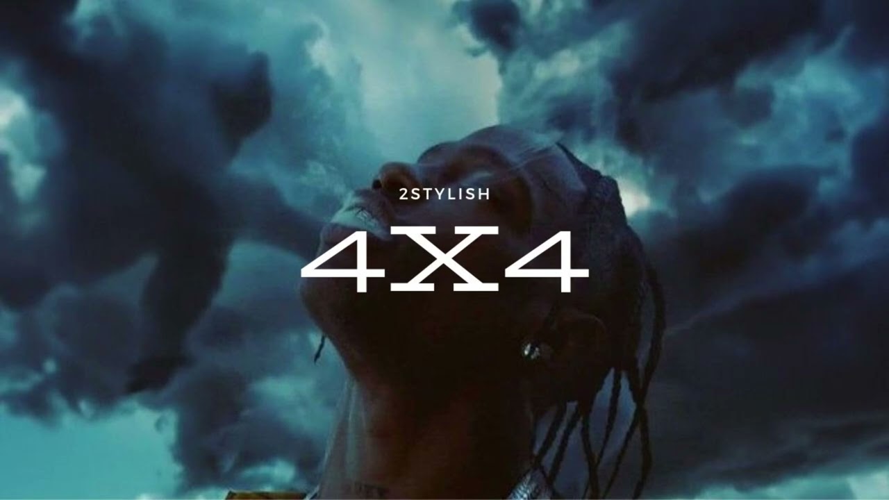 4X4, Travis Scott | slowed + reverb |