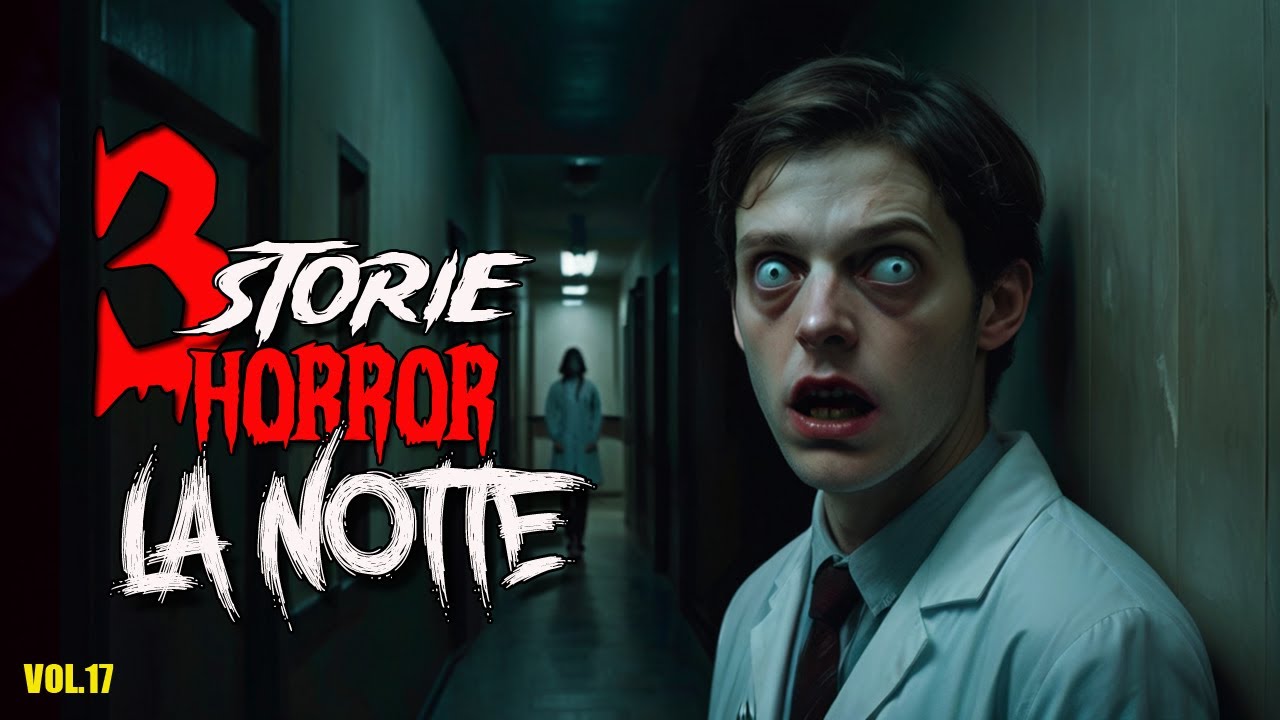 3 Storie Horror Reali che non ti faranno dormire la notte vol 17