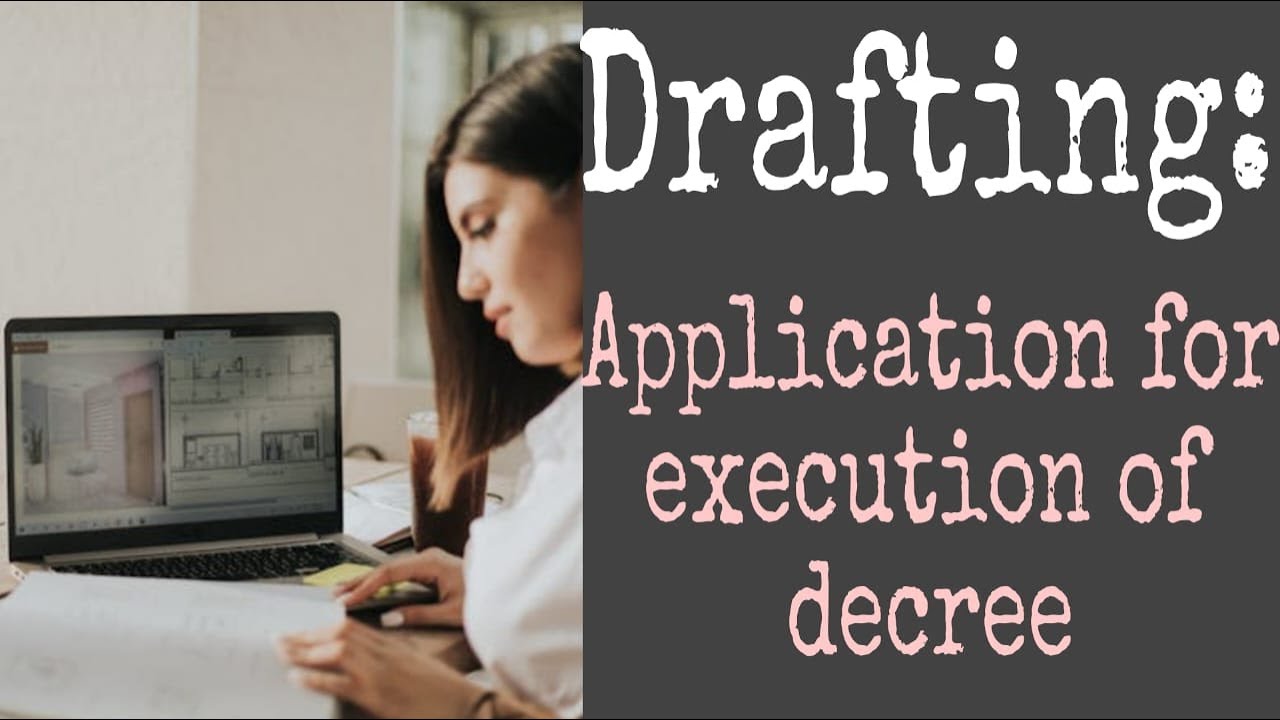 Drafting an Application for Execution of Decree | Complete Legal Guide