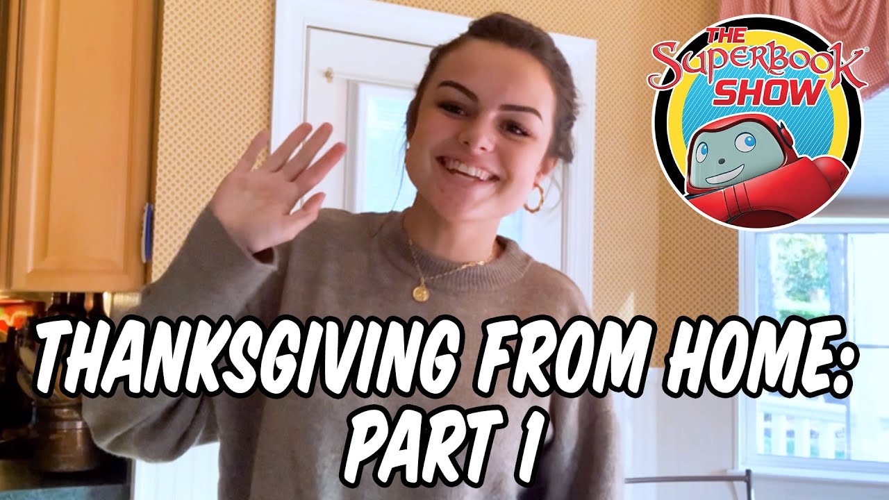 Thanksgiving from Home Part 1 - The Superbook Show