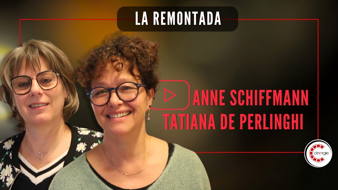 Tatiana de Perlinghi et Anne Schiffmann pour La Remontada