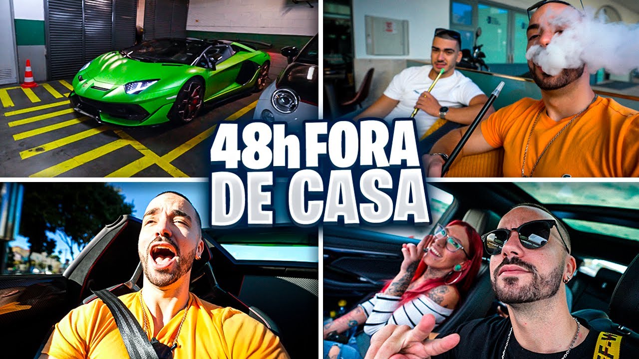 48H FORA DE CASA !