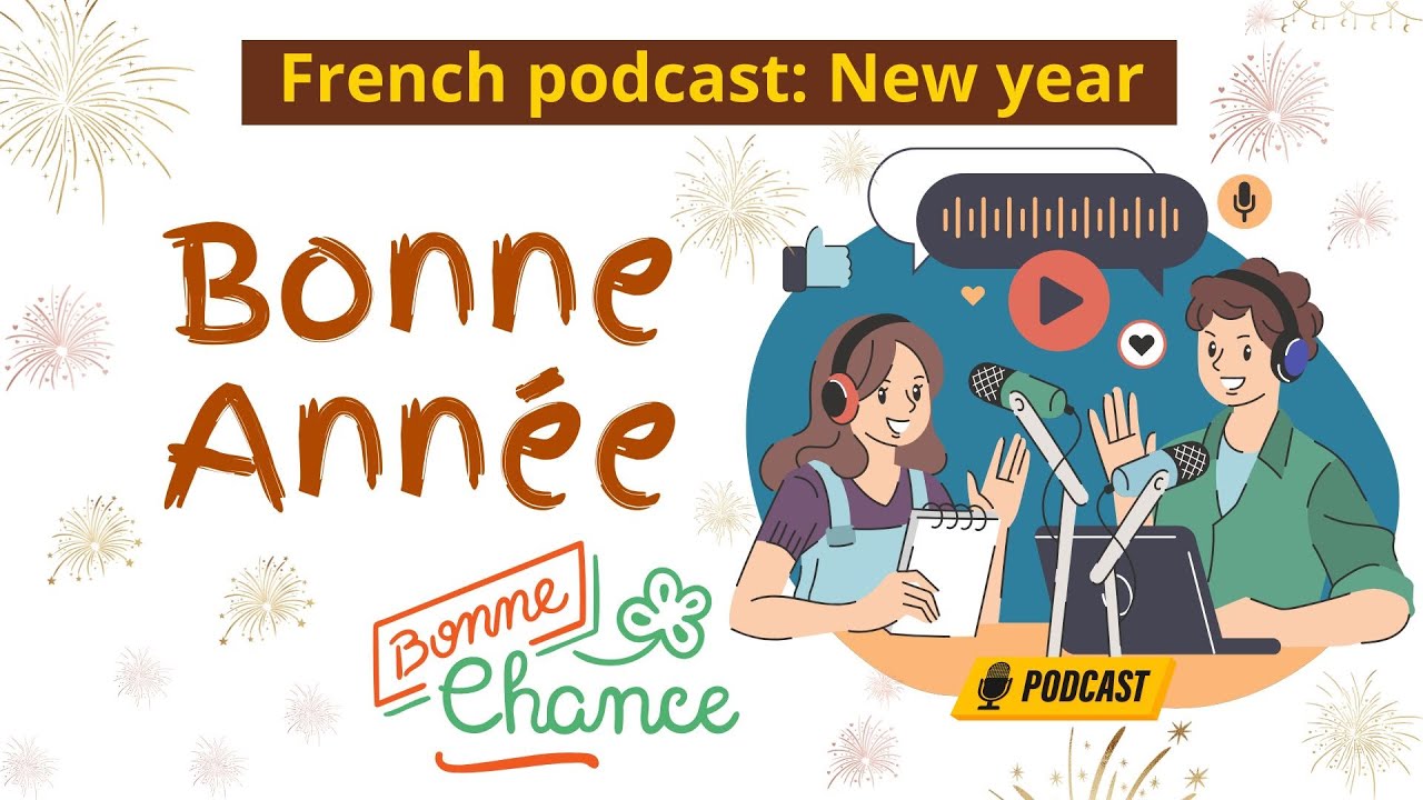 PODCAST TIẾNG PHÁP: Le Nouvel An | New Year | French Podcast #6 #luyennghetiengphap