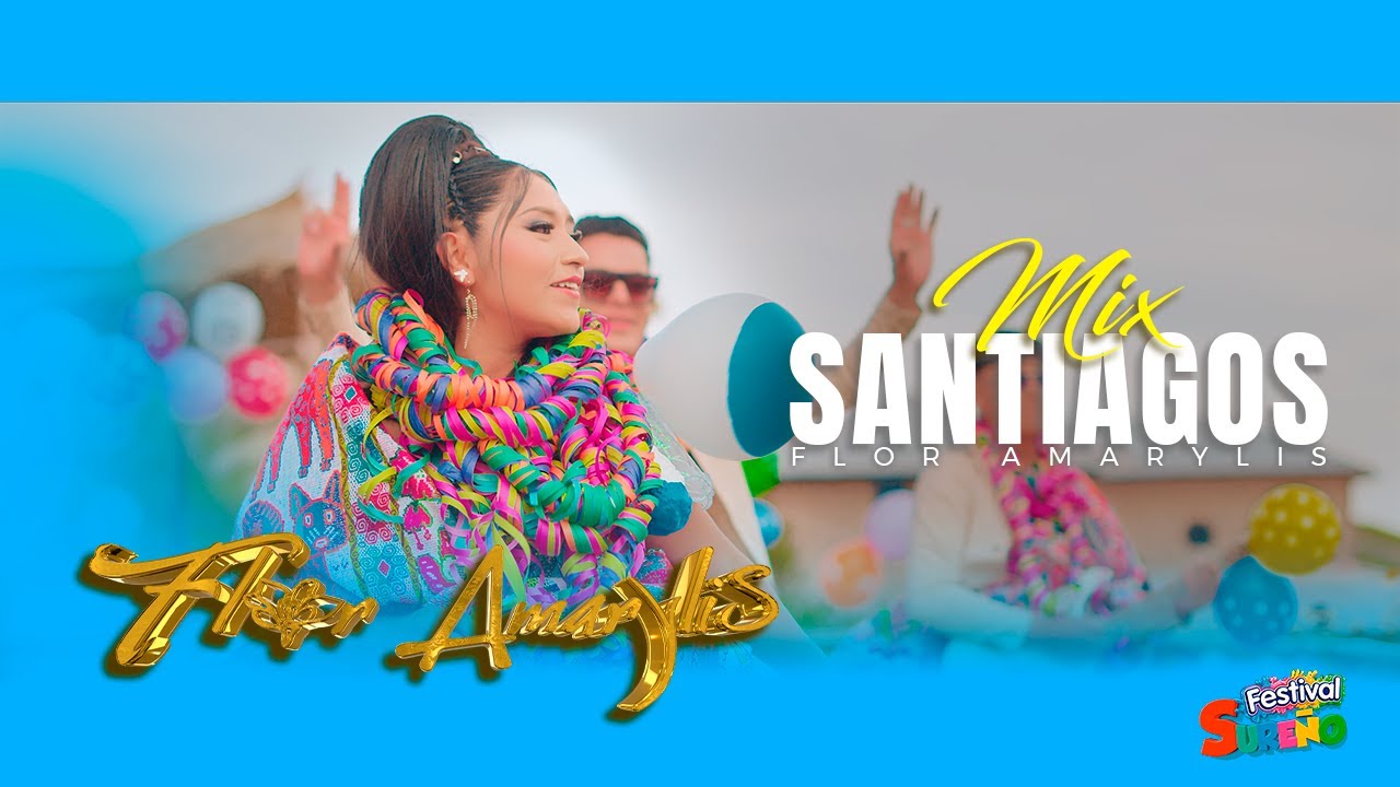 Flor Amarylis MIX SANTIAGOS ♫ Festival Sureño 4K 2025
