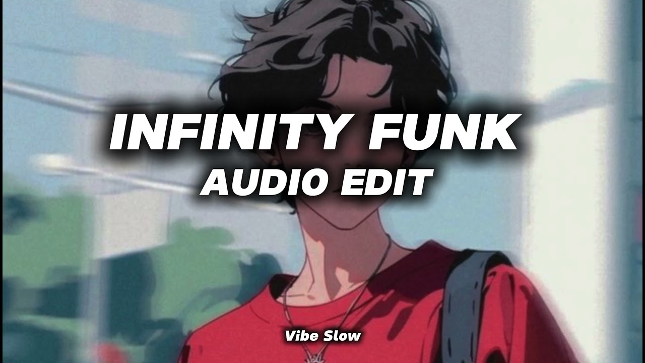 INFINITY FUNK - prey ( audio edit) Vibe Slow