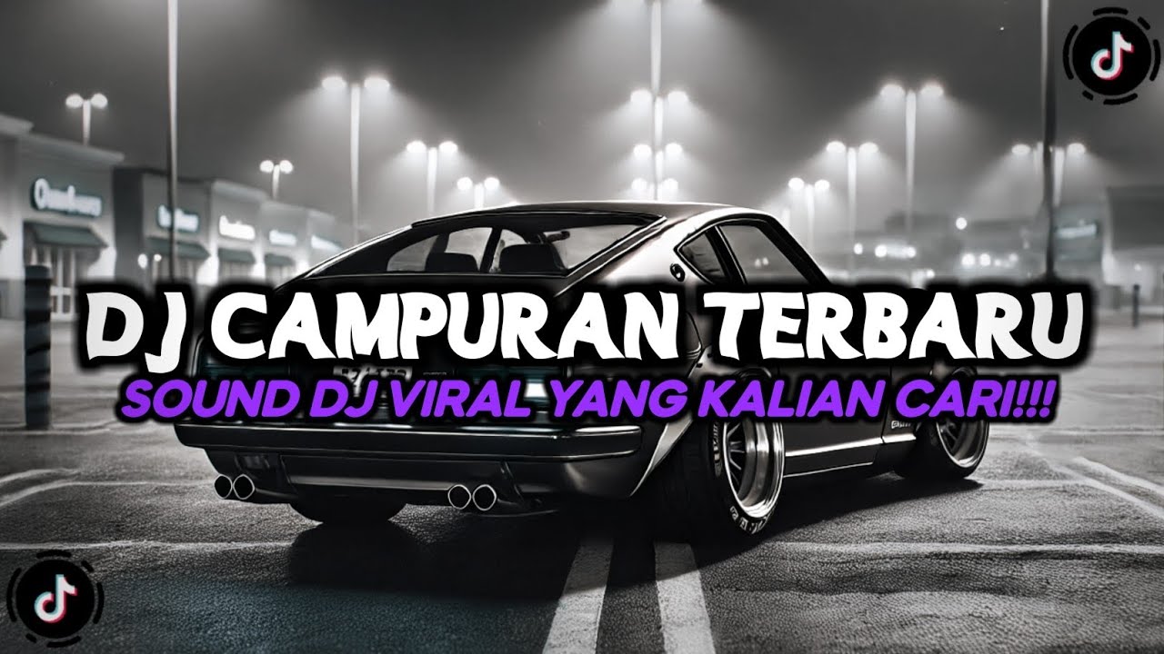 DJ CAMPURAN VIRAL TIKTOK 2025 JEDAG JEDUG MENGKANE FULL BASS TERBARU