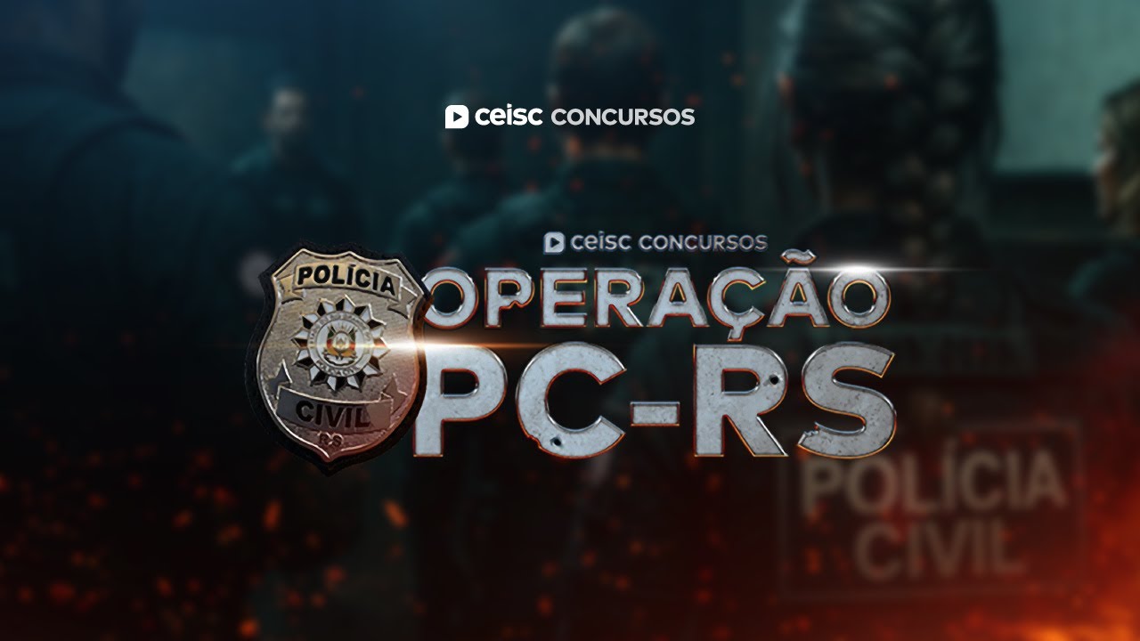 Operação PC-RS 2025 | Questões de Dir. Processual Penal + Legisl. Estatutária | Ceisc Concursos