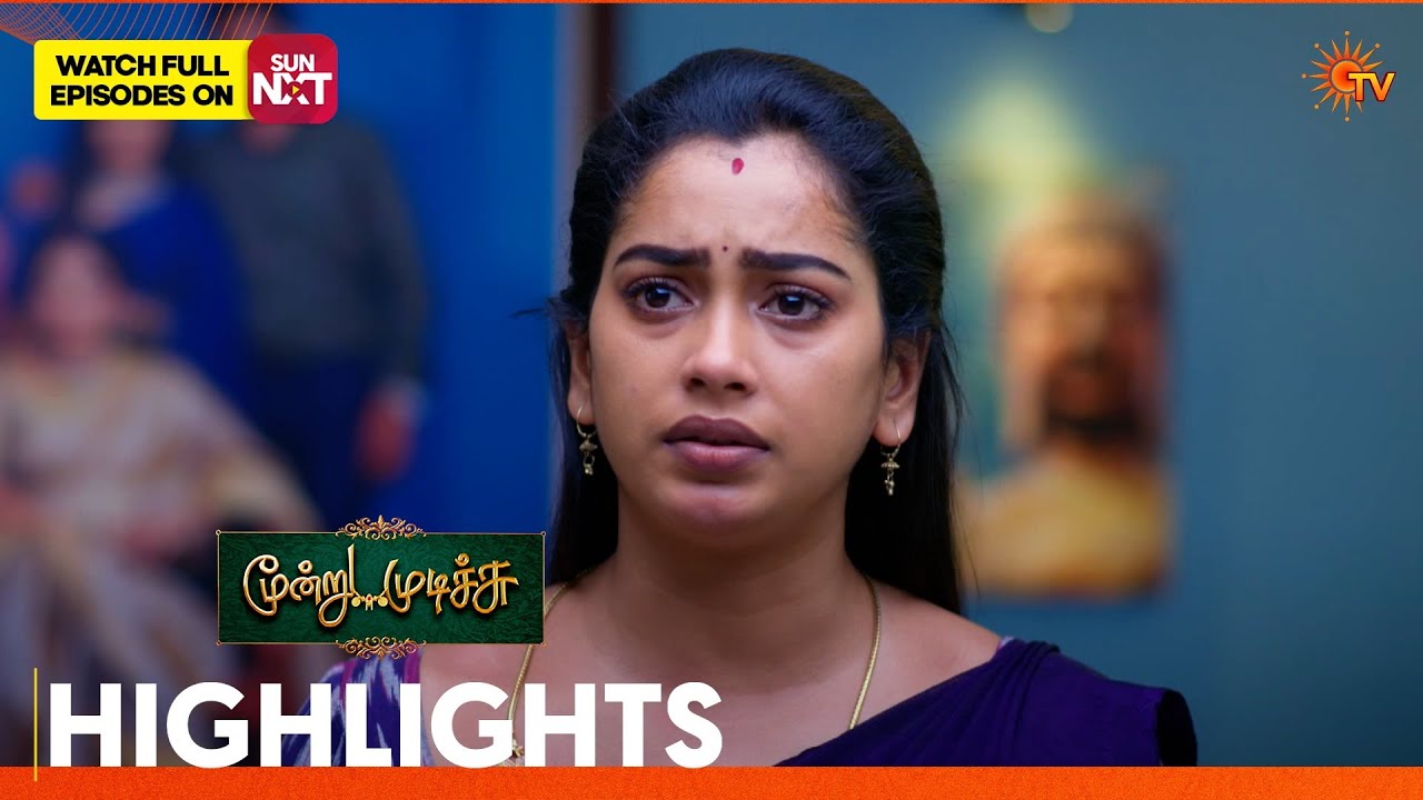 Moondru Mudichu - Highlights 1 | 20 Mar 2026 | Tamil Serial | Sun TV