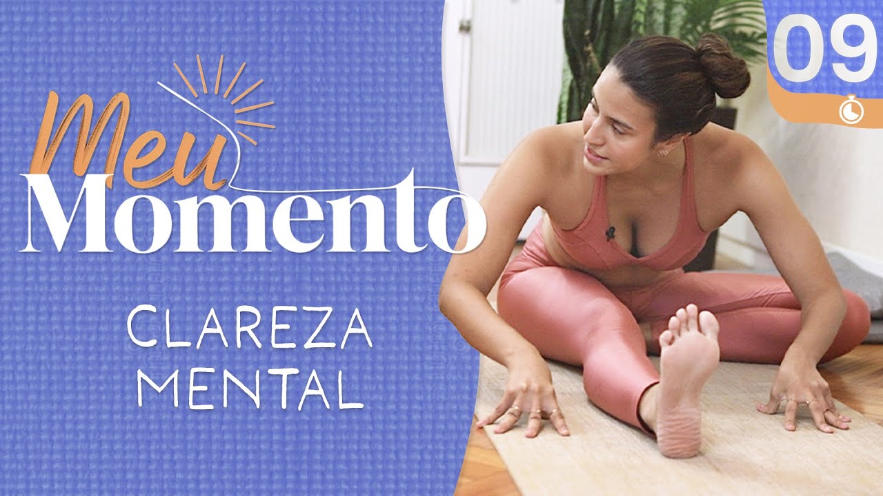 Yoga para Clareza Mental – Acalmar a Mente e Organizar os Pensamentos | Projeto Meu Momento