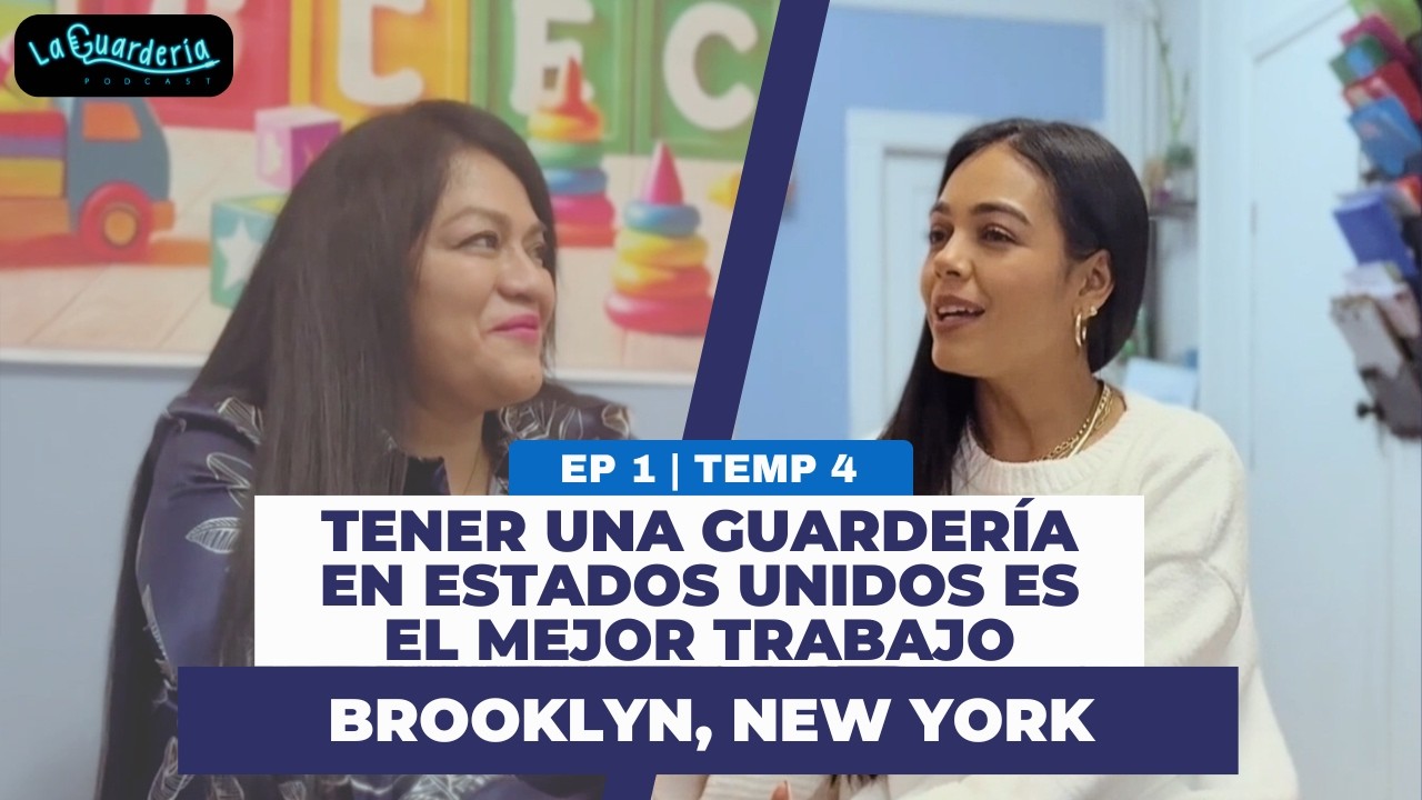 S4 | Ep 1 Tener una guardería en Estados Unidos es el mejor trabajo del mundo - Podcast La Guardería