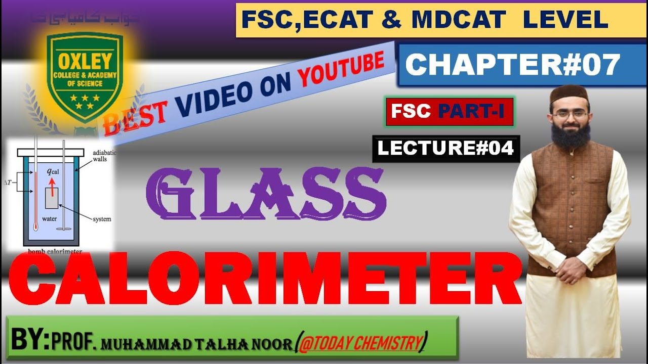 GLASS CALORIMETER || WOOD CALORIMETER || TYPES OF CALORIMTER || CH#07 || CHEMISTRY -I || URDU &HINDI