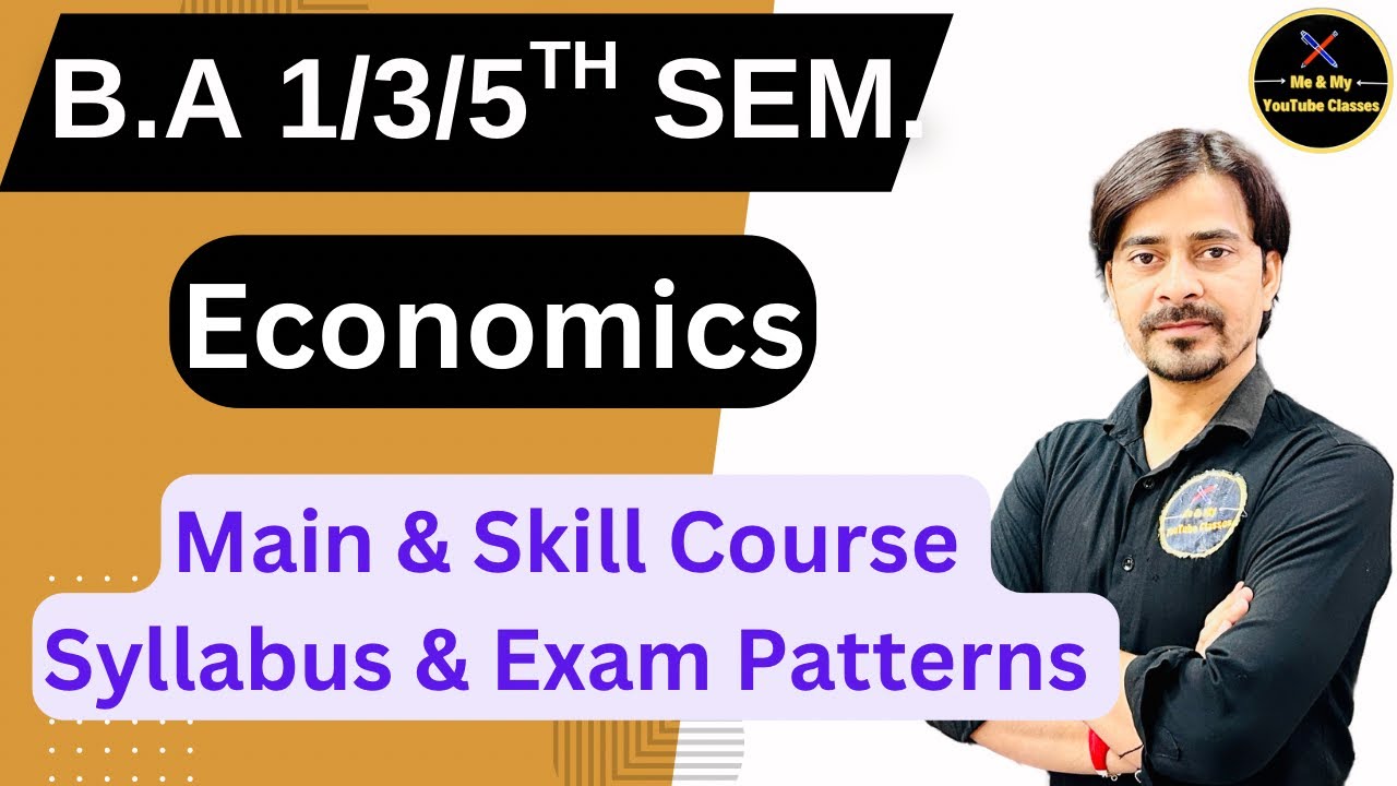 B.A 1/3/5th Sem. Economics Main & Skill Course Syllabus with Exam Pattern
