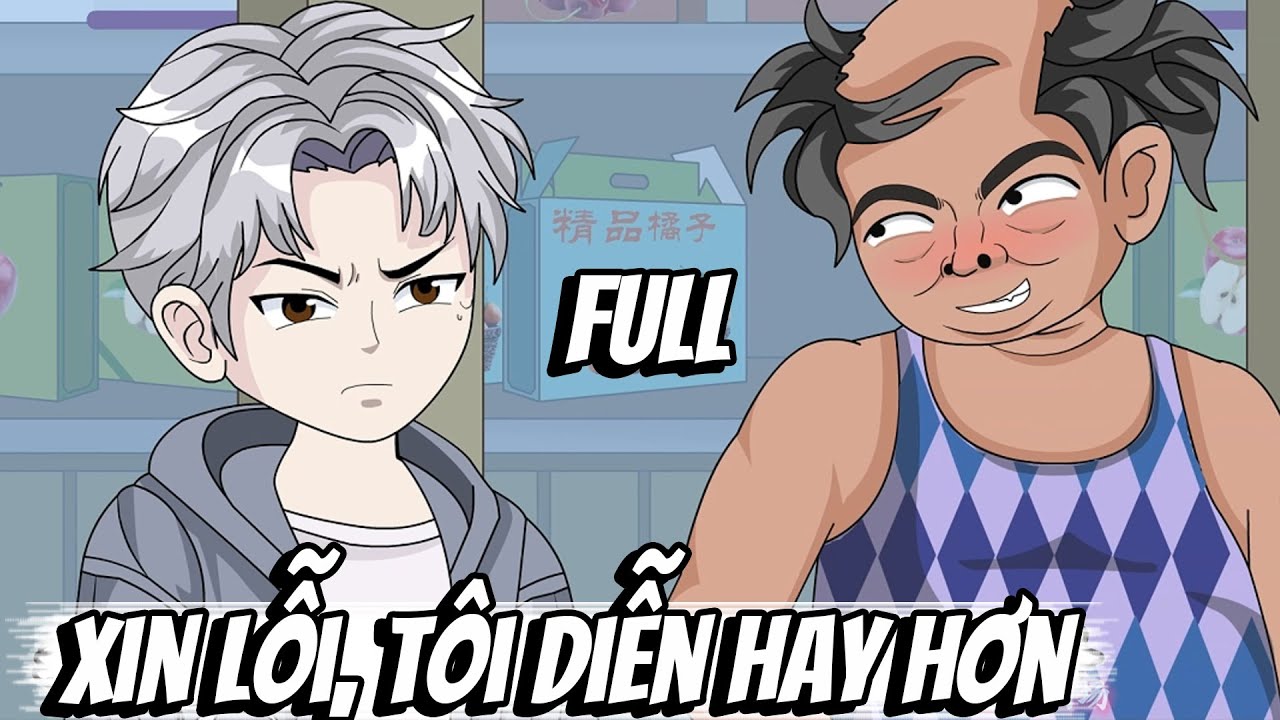 Full | Xin Lỗi, T&ocirc;i Diễn Hay Hơn