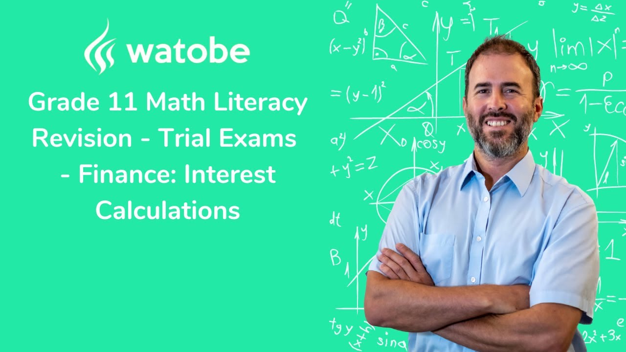 Grade 11 - Revision - Trial Exams Math Literacy (finance: interest calculations)