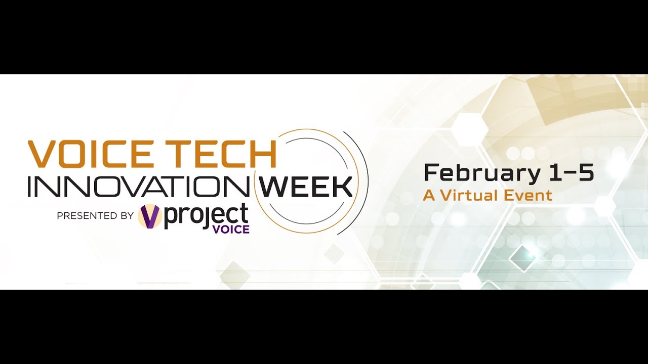 Voice Tech Innovation Week (Full Four Days - Master Video)