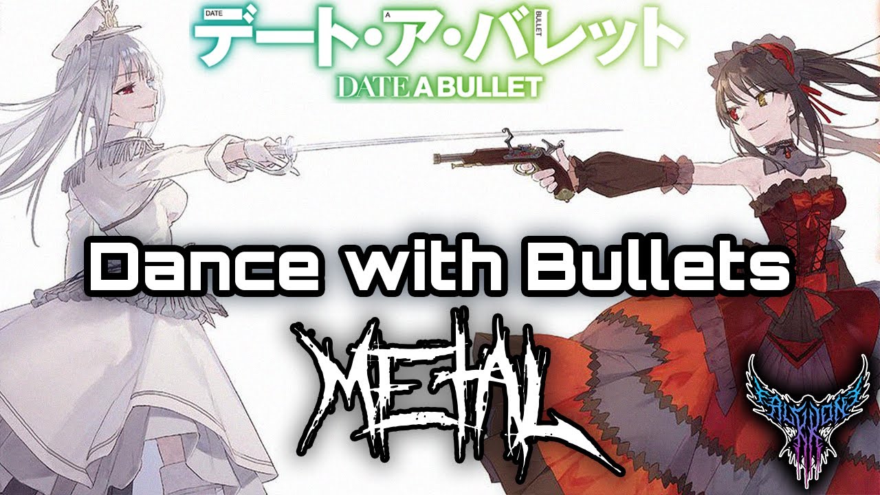 Date A Bullet - Dance with Bullets (feat. Rena) 【Intense Symphonic Metal Cover】