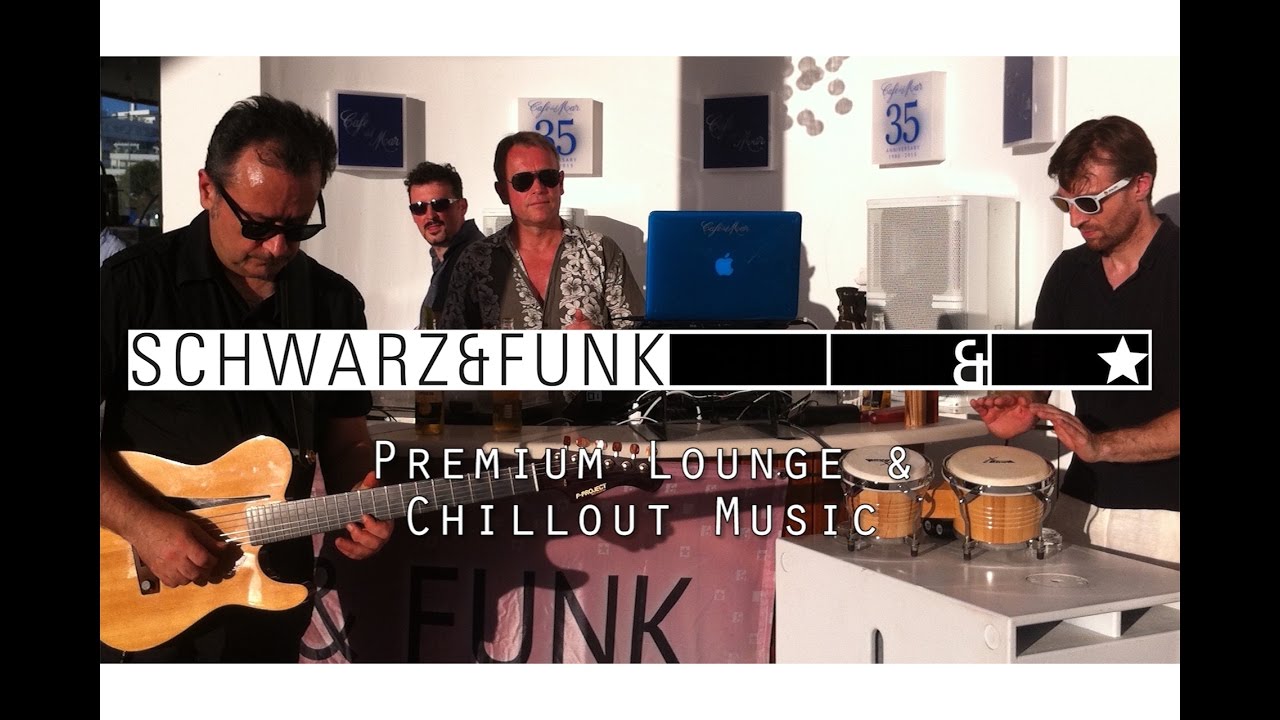 Lounge Music live at Café del Mar Ibiza - HD Chillout, Nu Jazz & Deep House by Schwarz & Funk