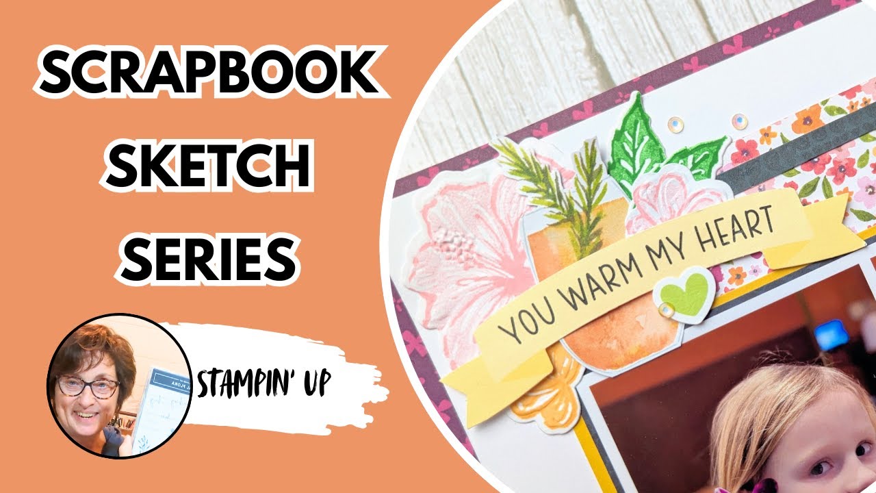 Scrapbook With A Sketch | Crafty Collaboration | Stampin' Up