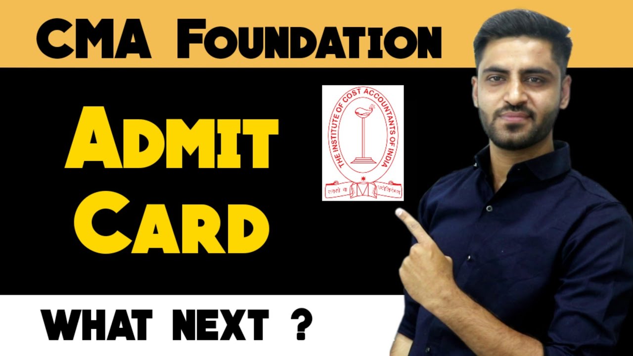 CMA Foundation Admit Card July 2022 Exam 🔥