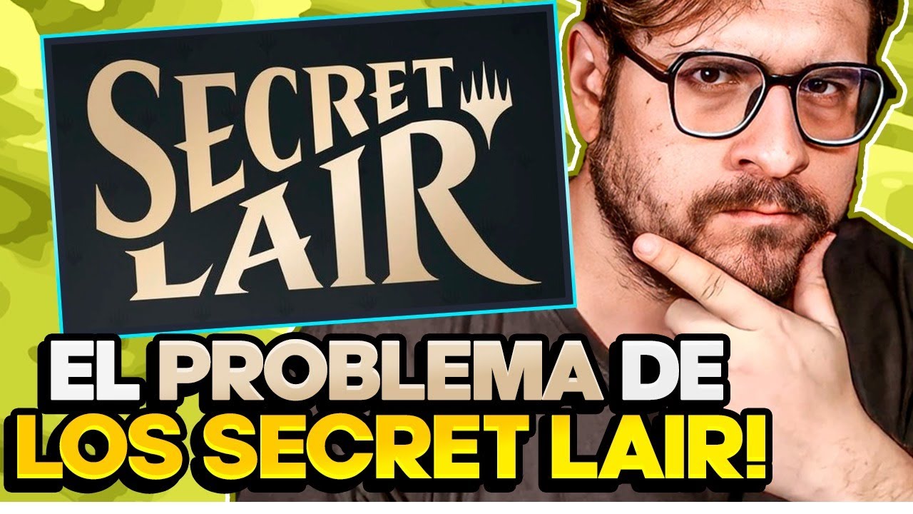 El GRAN problema de LOS SECRET LAIR