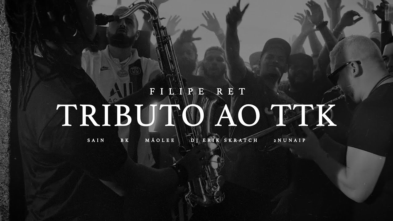 Tributo ao TTK - Filipe Ret, BK, Sain e M&atilde;olee part. DJ Erik Skratch & 2Nunaip