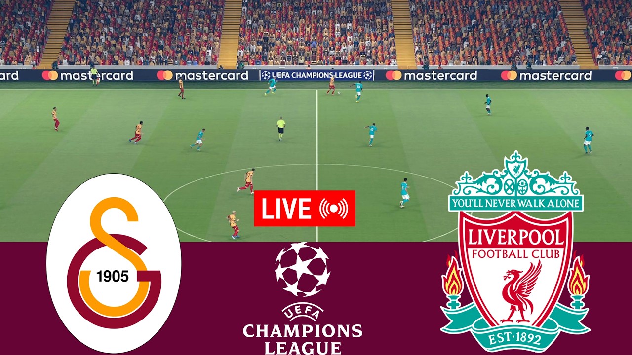 [LIVE] Galatasaray vs Liverpool. UEFA Champions League 25/26 Full Match - Simulation VideoGame