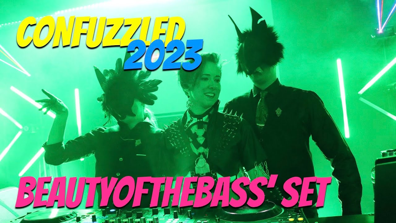 BeautyoftheBass' Set - ConFuzzled 2023